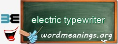 WordMeaning blackboard for electric typewriter